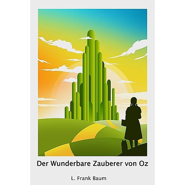 Der Wunderbare Zauberer von Oz, L. Frank Baum