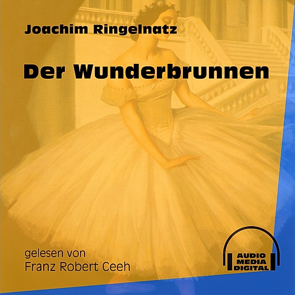 Der Wunderbrunnen, Joachim Ringelnatz