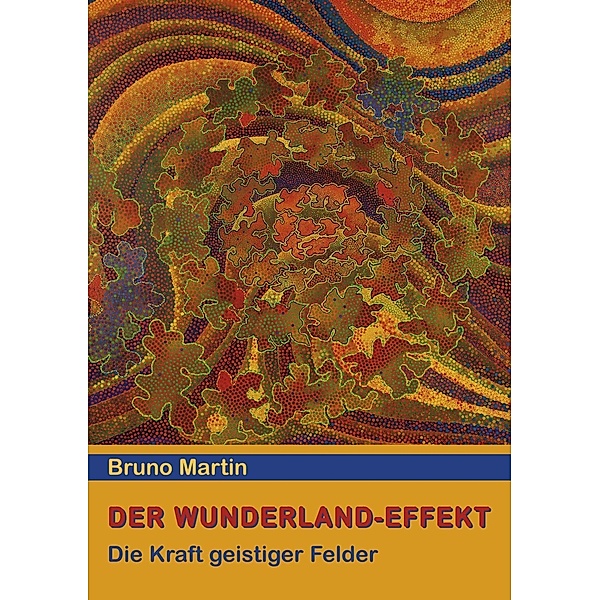 Der Wunderland-Effekt, Bruno Martin