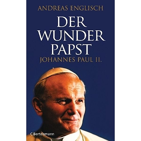 Der Wunderpapst, Andreas Englisch