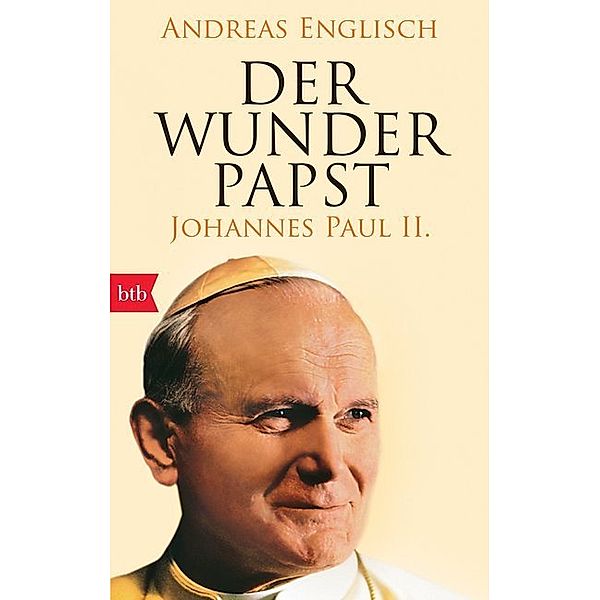 Der Wunderpapst, Andreas Englisch