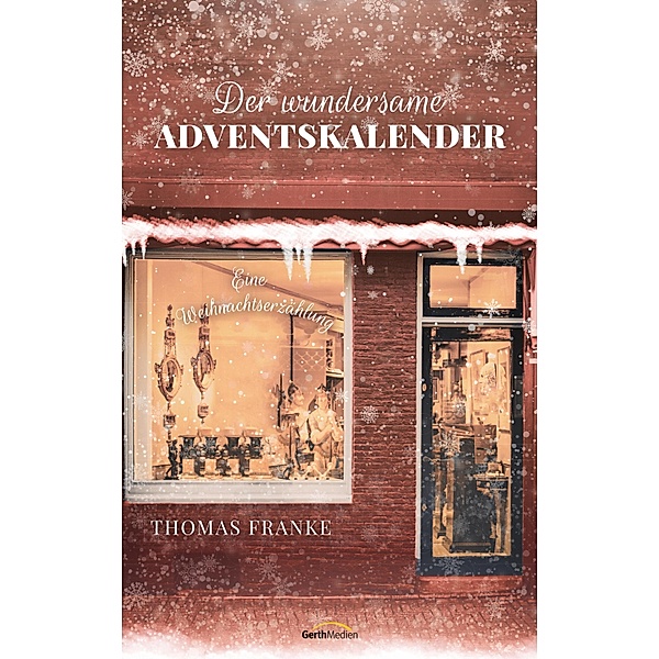 Der wundersame Adventskalender, Thomas Franke