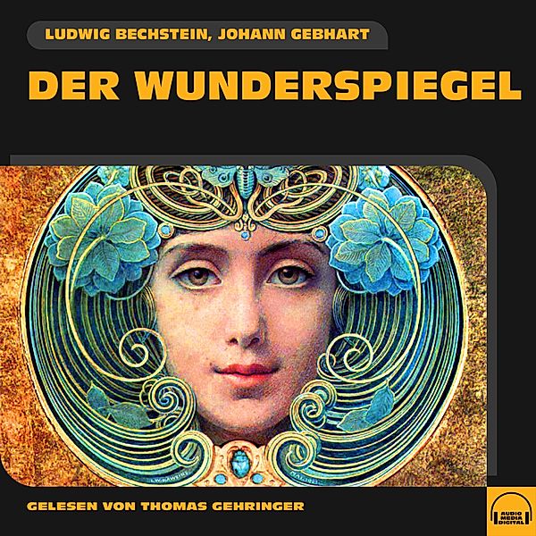 Der Wunderspiegel, Ludwig Bechstein, Johann Gebhart