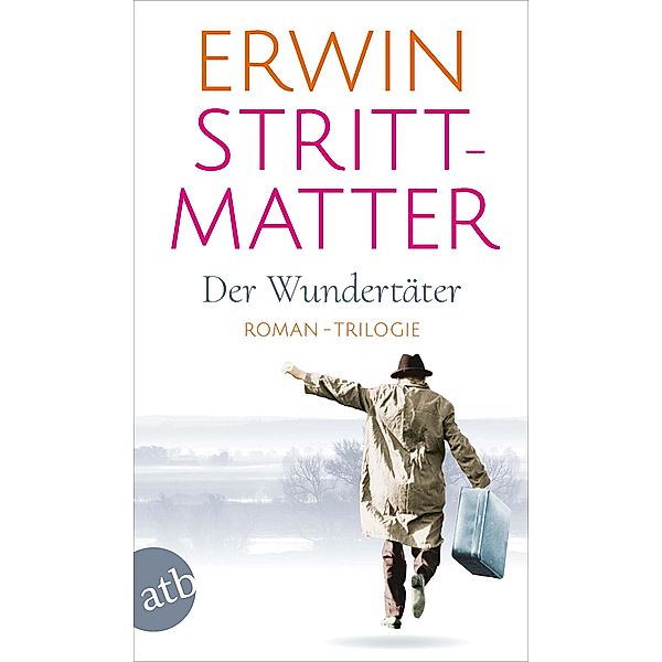Der Wundertäter, Erwin Strittmatter
