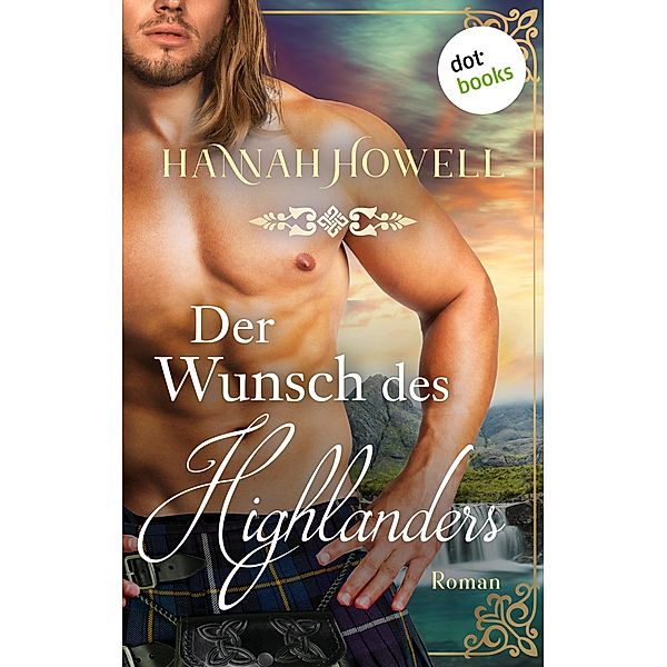 Der Wunsch des Highlanders / Highland Desire Bd.2, Hannah Howell