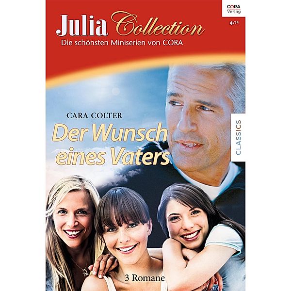 Der Wunsch eines Vaters / Julia Collection Bd.67, Cara Colter