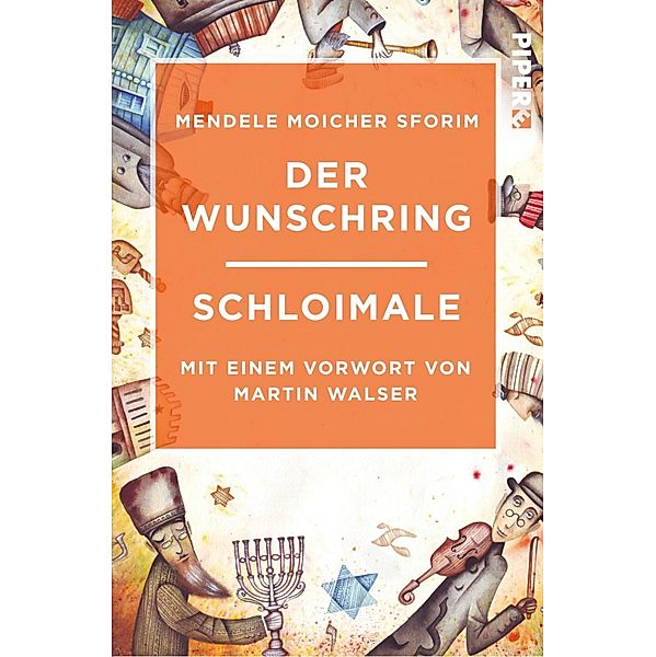 Der Wunschring / Schloimale / Piper Edition, Moicher Sforim Mendele