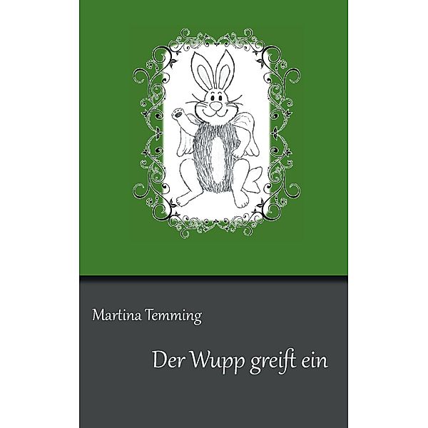 Der Wupp greift ein, Martina Temming