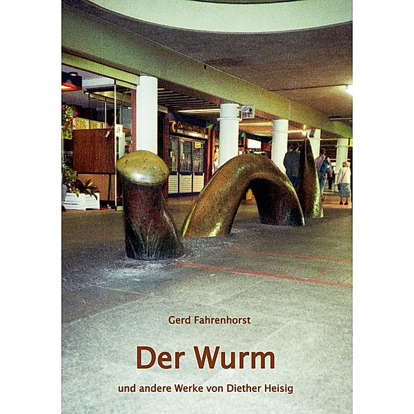 Der Wurm, Gerd Fahrenhorst