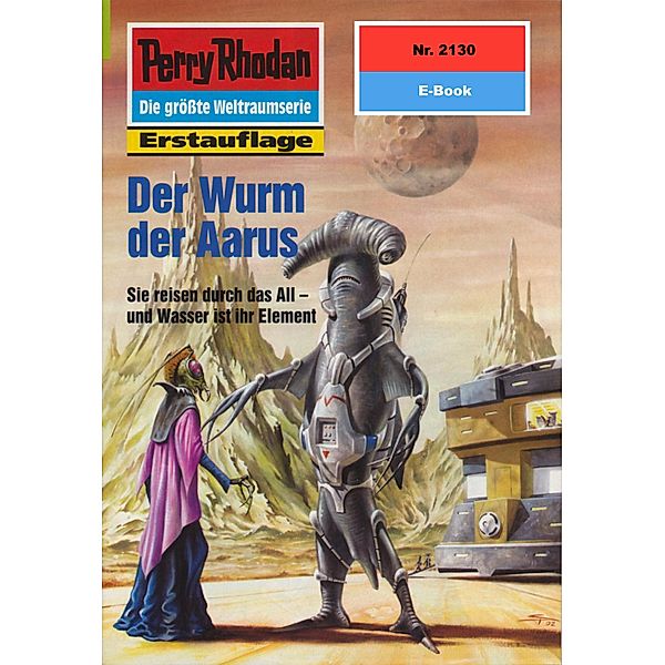 Der Wurm der Aarus (Heftroman) / Perry Rhodan-Zyklus Das Reich Tradom Bd.2130, Susan Schwartz
