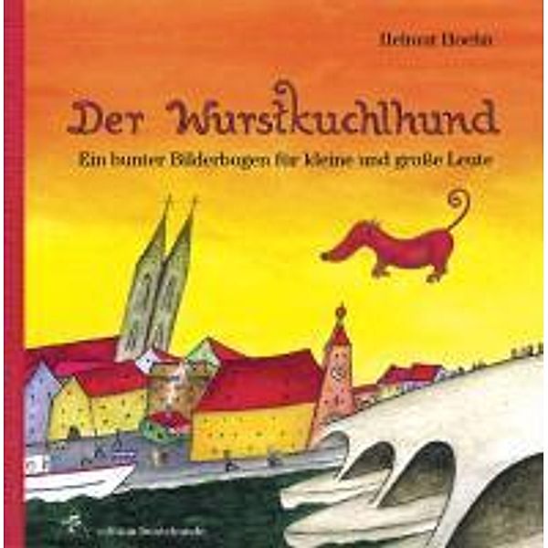 Der Wurstkuchlhund, Helmut Hoehn