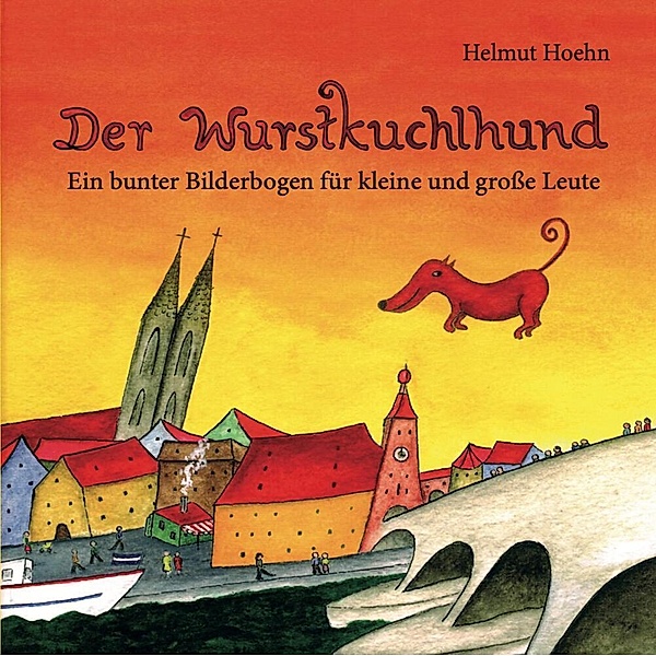 Der Wurstkuchlhund, Helmut Hoehn