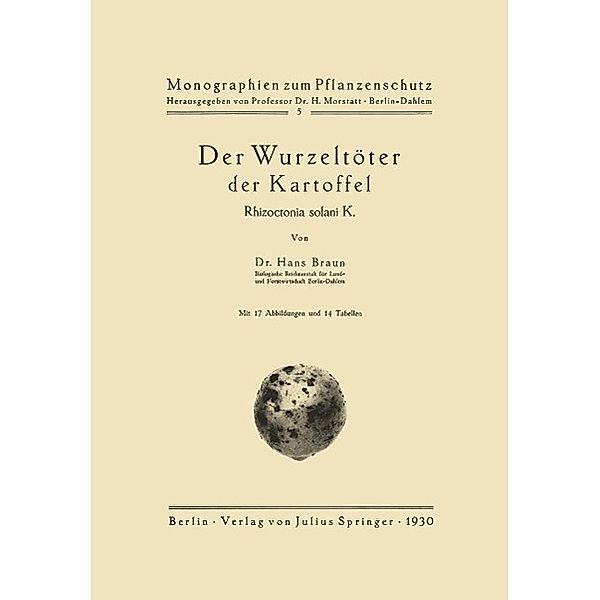 Der Wurzeltöter der Kartoffel / Monographien zum Pflanzenschutz Bd.5, Hans Braun