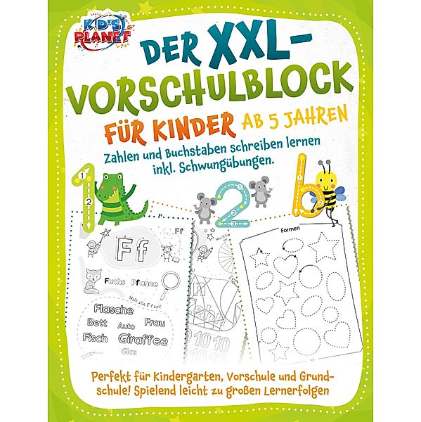 Der XXL-Vorschulblock für Kinder ab 5 Jahren: Zahlen und Buchstaben schreiben lernen inkl. Schwungübungen. Perfekt für Kindergarten, Vorschule und Grundschule! Spielend leicht zu grossen Lernerfolgen, Emma Lavie