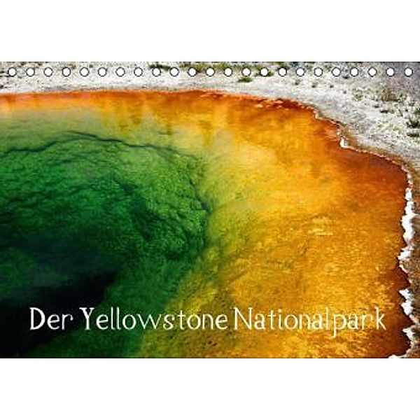 Der Yellowstone Nationalpark (Tischkalender 2016 DIN A5 quer), Crystall Lights by Sylvia Ochsmann