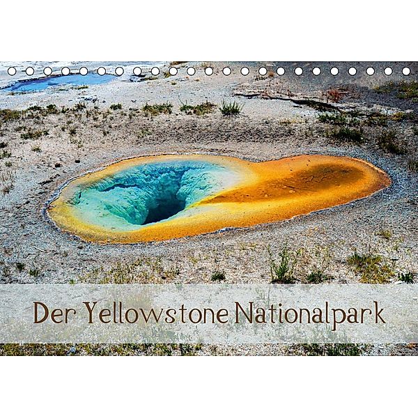 Der Yellowstone Nationalpark (Tischkalender 2020 DIN A5 quer), Sylvia Seibl