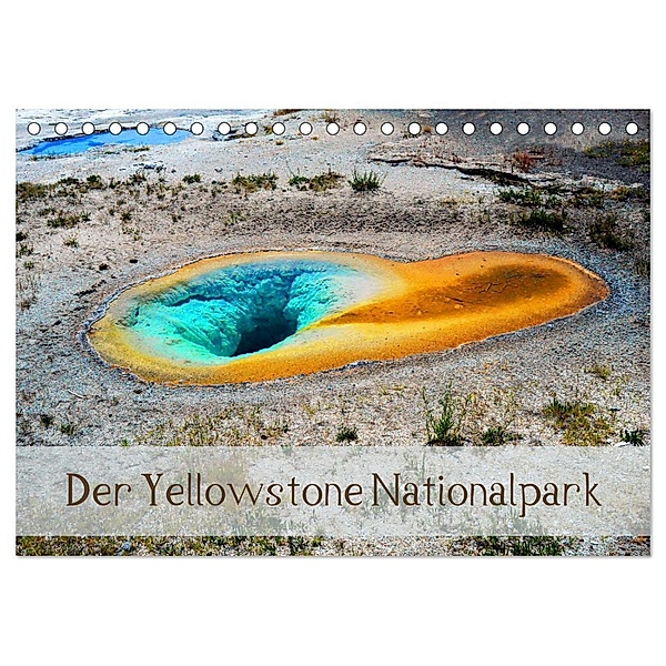 Der Yellowstone Nationalpark (Tischkalender 2024 DIN A5 quer), CALVENDO Monatskalender, Sylvia Seibl
