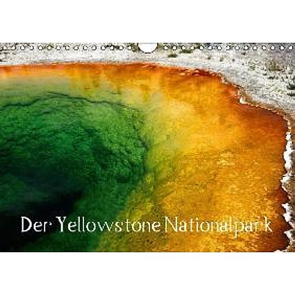 Der Yellowstone Nationalpark (Wandkalender 2015 DIN A4 quer), Crystall Lights by Sylvia Ochsmann