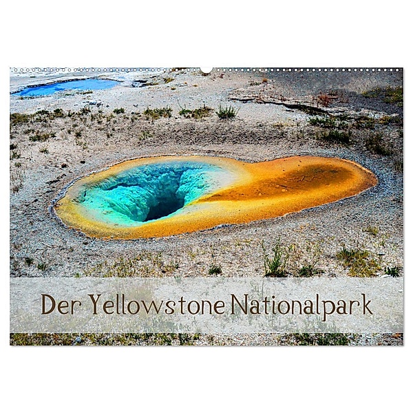 Der Yellowstone Nationalpark (Wandkalender 2024 DIN A2 quer), CALVENDO Monatskalender, Sylvia Seibl
