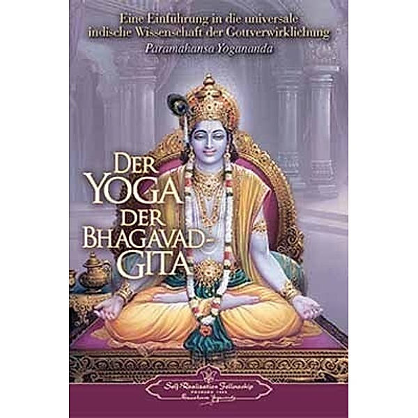 Der Yoga der Bhagavad Gita, Paramahansa Yogananda