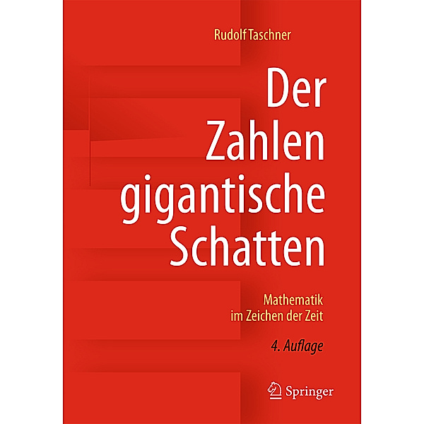 Der Zahlen gigantische Schatten, Rudolf Taschner