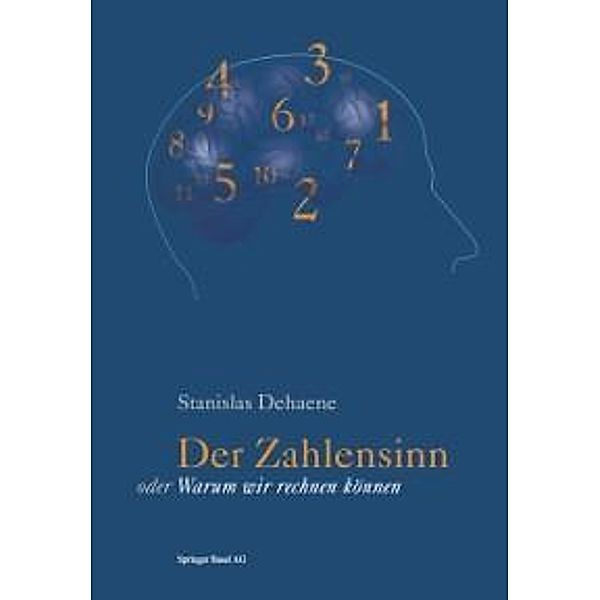 Der Zahlensinn oder Warum wir rechnen können, Stanislas Dehaene