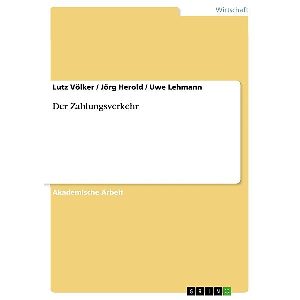 Der Zahlungsverkehr, Lutz Völker, Uwe Lehmann, Jörg Herold