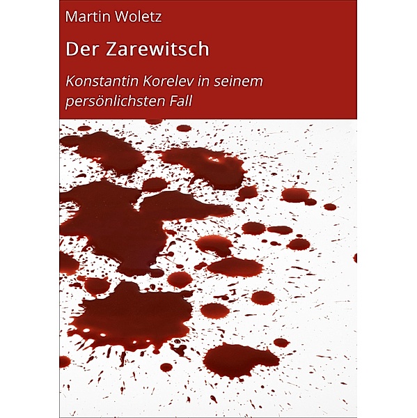Der Zarewitsch, Martin Woletz