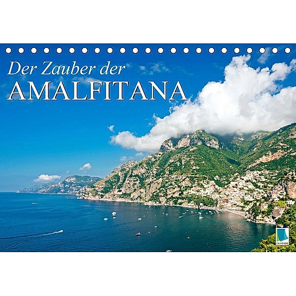 Der Zauber der Amalfitana (Tischkalender 2021 DIN A5 quer), Calvendo