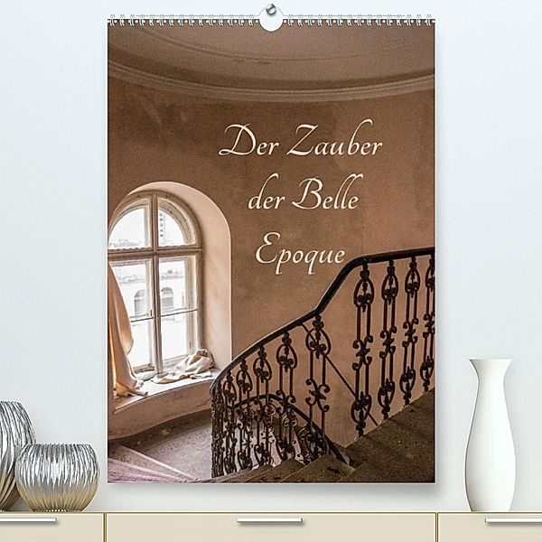 Der Zauber der Belle Epoque (Premium, hochwertiger DIN A2 Wandkalender 2023, Kunstdruck in Hochglanz), Ines Schmiderer