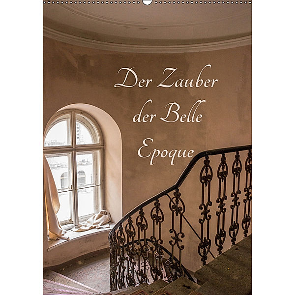 Der Zauber der Belle Epoque (Wandkalender 2019 DIN A2 hoch), Ines Schmiderer