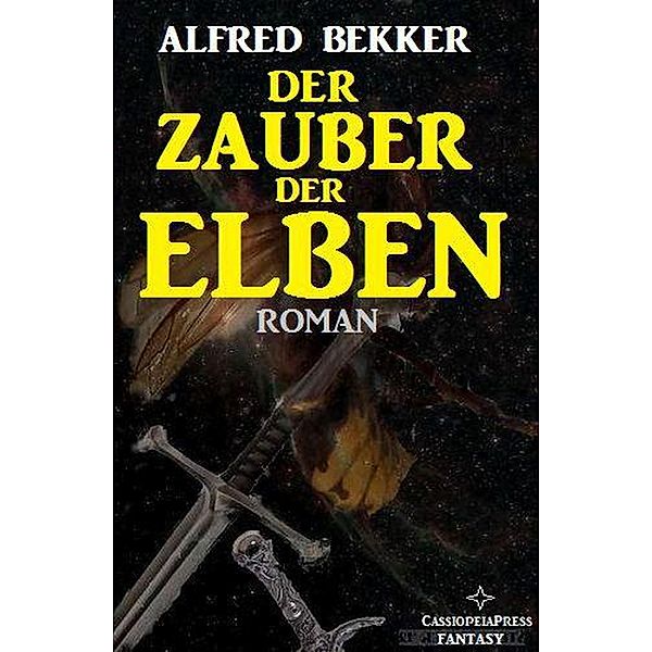 Der Zauber der Elben (Elbenkinder, #3) / Elbenkinder, Alfred Bekker