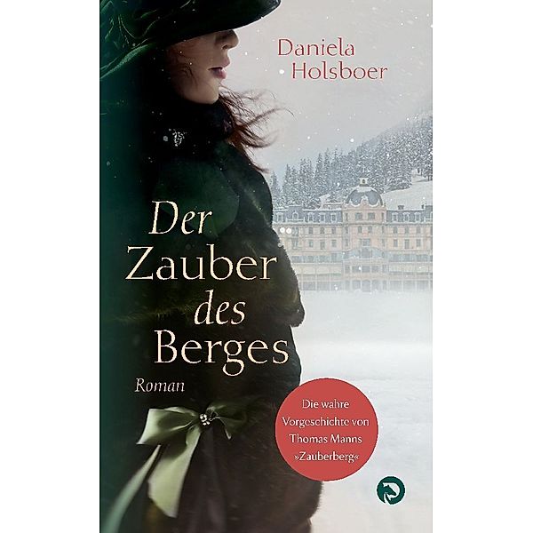 Der Zauber des Berges, Daniela Holsboer