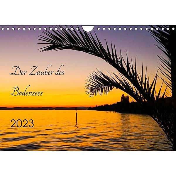 Der Zauber des Bodensees (Wandkalender 2023 DIN A4 quer), Solveig Rogalski