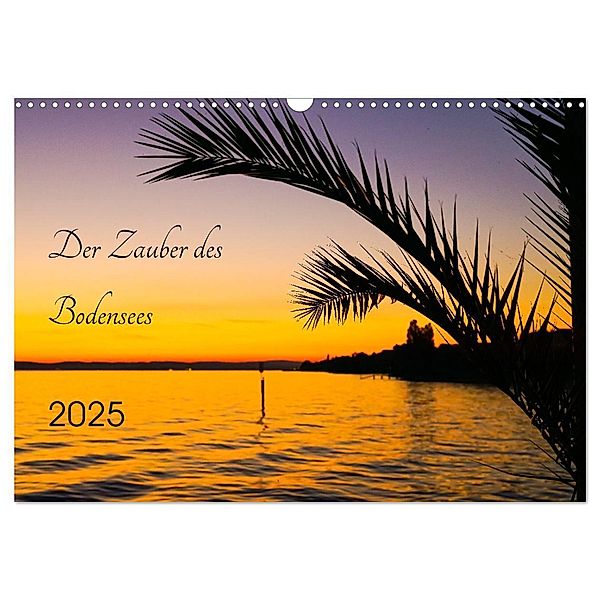 Der Zauber des Bodensees (Wandkalender 2025 DIN A3 quer), CALVENDO Monatskalender, Calvendo, Solveig Rogalski