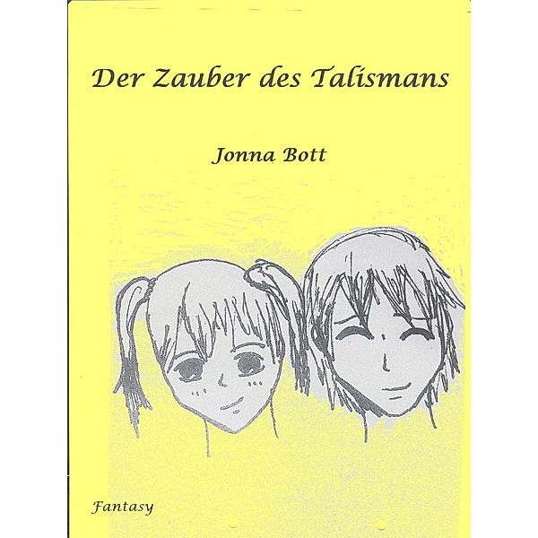 Der Zauber des Talismans, Jonna Bott