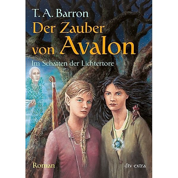 Der Zauber von Avalon II. Im Schatten der Lichtertore, Thomas A. Barron