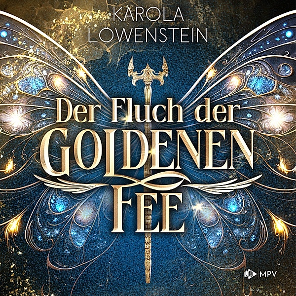 Der Zauber von Eldasien - 1 - Der Fluch der Goldenen Fee, Karola Löwenstein
