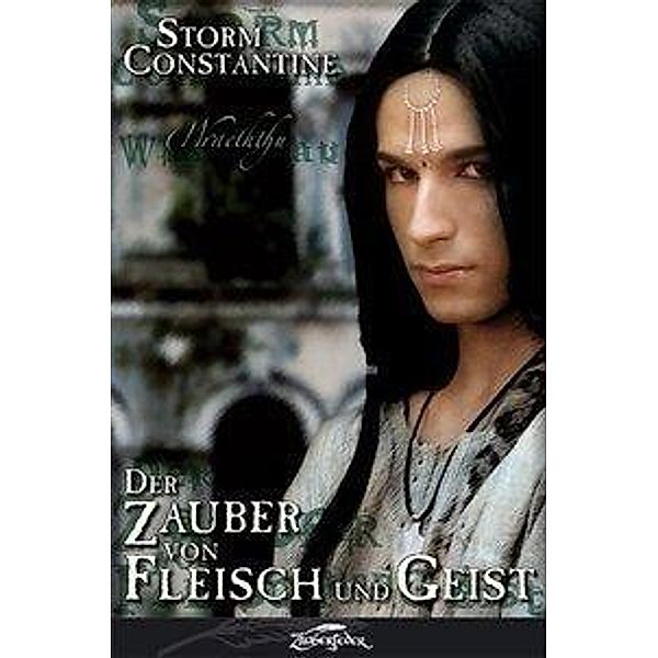 Der Zauber von Fleisch und Geist, Storm Constantine