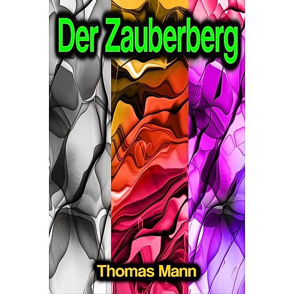 Der Zauberberg, Thomas Mann