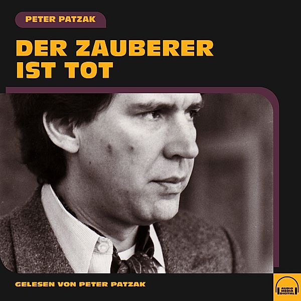 Der Zauberer ist tot, Peter Patzak