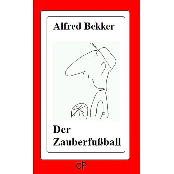 Der Zauberfussball, Alfred Bekker