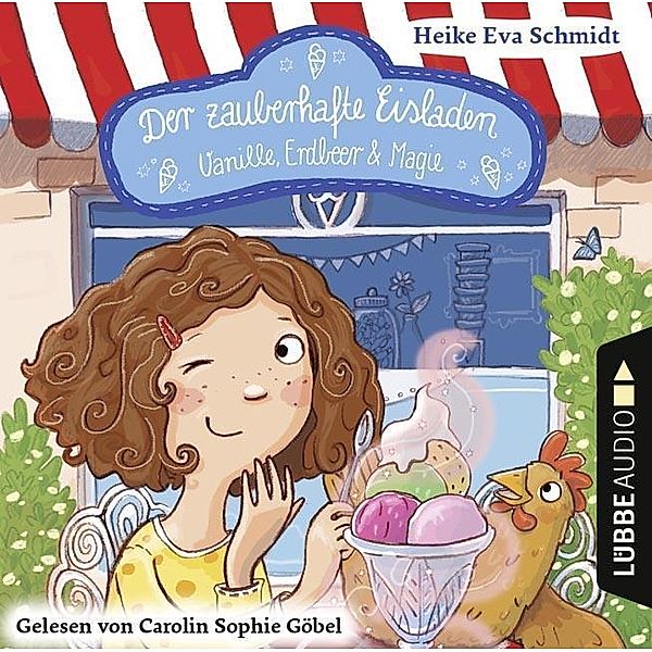 Der zauberhafte Eisladen - 1 - Vanille, Erdbeer und Magie, Heike Eva Schmidt