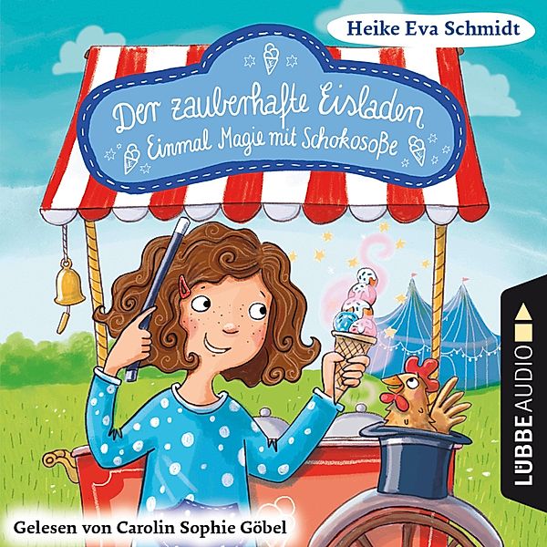 Der zauberhafte Eisladen - 2 - Einmal Magie mit Schokososse, Heike Eva Schmidt