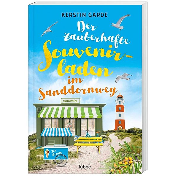 Der zauberhafte Souvenirladen im Sanddornweg / Sanddornweg-Reihe Bd.3, Kerstin Garde
