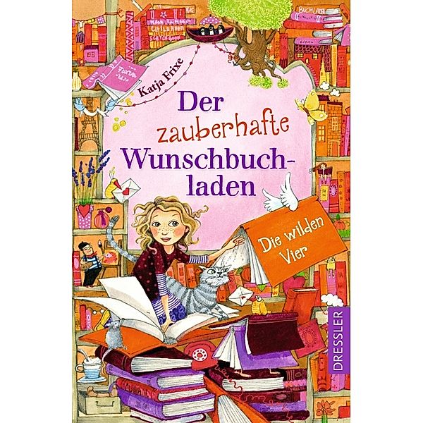 Der zauberhafte Wunschbuchladen 4. Die wilden Vier, Katja Frixe