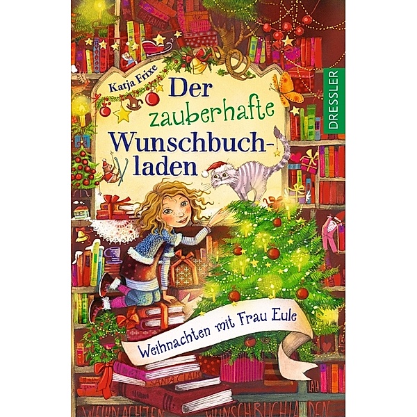 Der zauberhafte Wunschbuchladen 5. Weihnachten mit Frau Eule, Katja Frixe