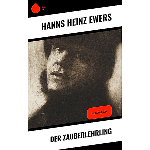 Der Zauberlehrling, Hanns Heinz Ewers