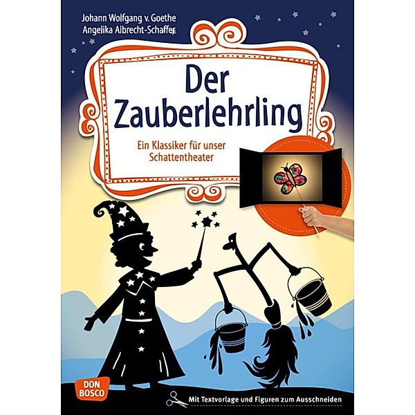Der Zauberlehrling, m. 1 Beilage, Angelika Albrecht-Schaffer, Johann Wolfgang von Goethe