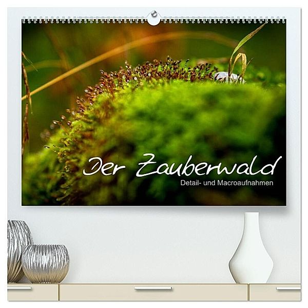 Der Zauberwald - Detailaufnahmen (hochwertiger Premium Wandkalender 2025 DIN A2 quer), Kunstdruck in Hochglanz, Calvendo, Saskia Katharina Siebel Sensiebelfotografie